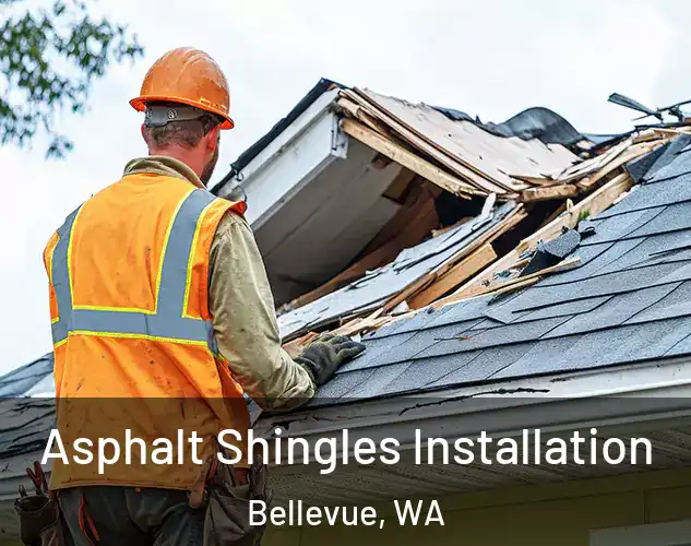  Asphalt Shingles Installation Bellevue, WA