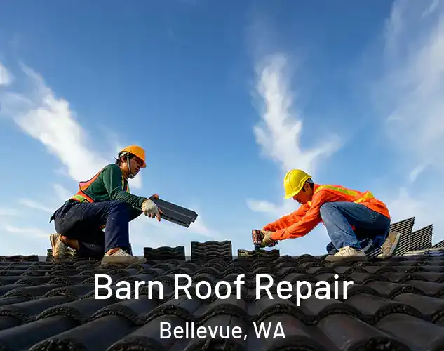  Barn Roof Repair Bellevue, WA