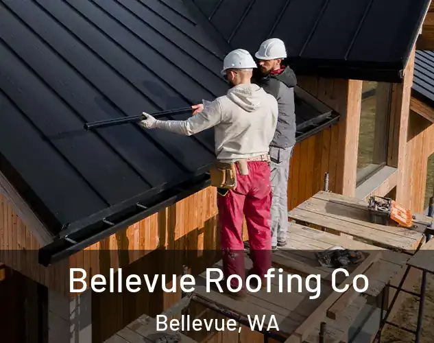  Bellevue Roofing Co Bellevue, WA