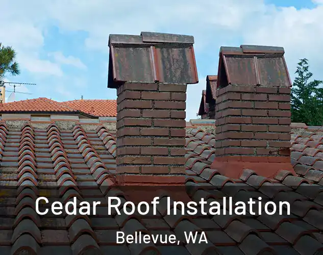  Cedar Roof Installation Bellevue, WA