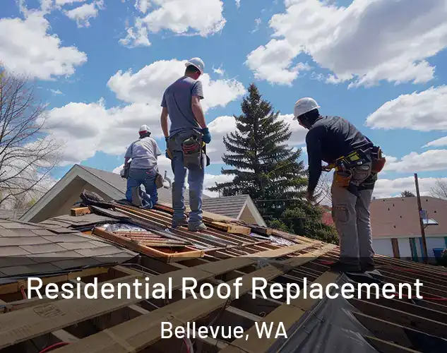  Residential Roof Replacement Bellevue, WA