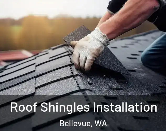  Roof Shingles Installation Bellevue, WA