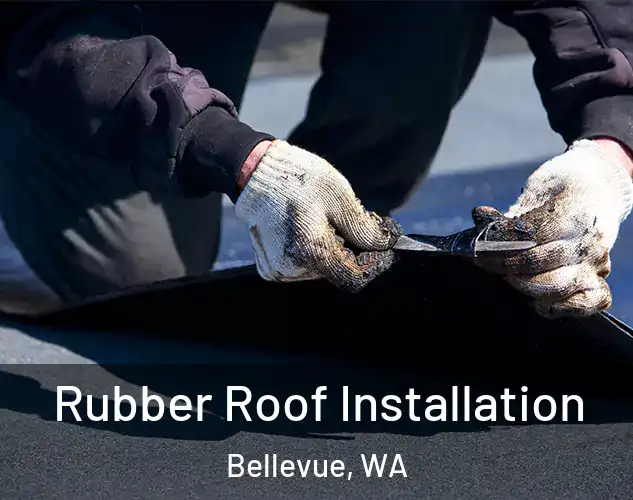  Rubber Roof Installation Bellevue, WA