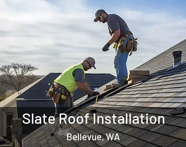  Slate Roof Installation Bellevue, WA