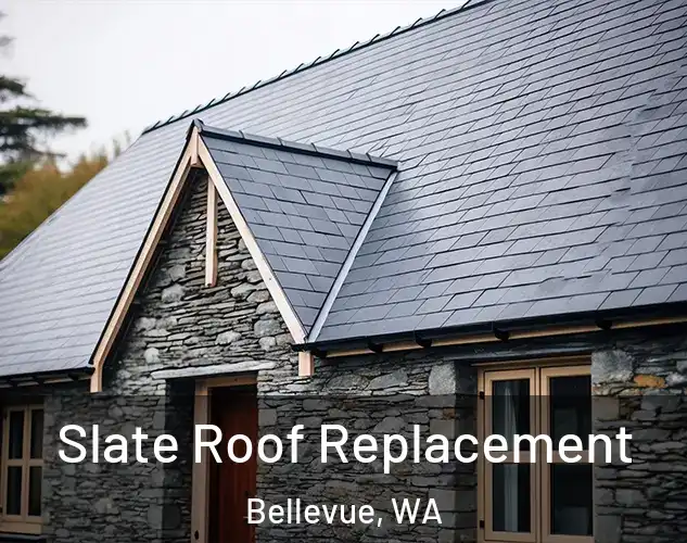  Slate Roof Replacement Bellevue, WA