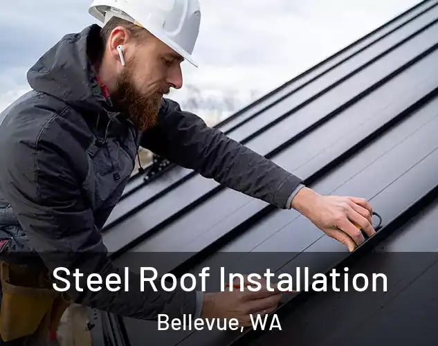  Steel Roof Installation Bellevue, WA